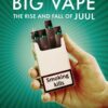 Big Vape: ascesa e caduta di Juul